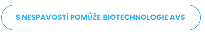 S nespavostí pomůže biotechnologie AVS